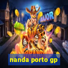 nanda porto gp